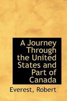 A Journey Through the United States and Part of Canada (Classic Reprint) 1241421471 Book Cover