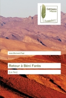 Retour à Béni Farès: (Le feu) 6202299231 Book Cover