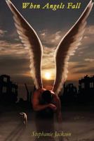 When Angels Fall 1478195568 Book Cover