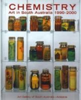 Chemistry Art in South Australia 1990-2000 0730830209 Book Cover