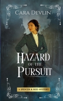 Hazard of the Pursuit: A Spencer & Reid Mystery B0GVN778CP Book Cover