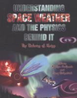 Understanding Space Weather and the Physics Behind It 0073408905 Book Cover