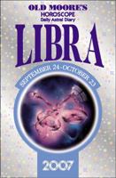 Old Moore's Horoscope And Daily Astral Diaries Libra 2007 0572032455 Book Cover