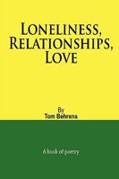 Loneliness, Relationships, Love 0557144620 Book Cover