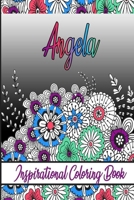 Angela Inspirational Coloring Book: An adult Coloring Boo kwith Adorable Doodles, and Positive Affirmations for Relaxationion.30 designs , 64 pages, matte cover, size 6 x9 inch , B08KFYXJ3Z Book Cover