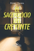 El Sacerdocio del Creyente 1948578425 Book Cover