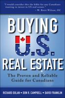 Buying U.S. Real Estate: The Proven and Reliable Guide for Canadians 1118431200 Book Cover