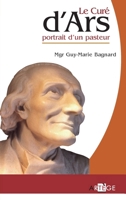 Le curé d'Ars: portrait d'un pasteur 2916053743 Book Cover