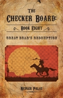 Great Bear's Redemption (The Checker Board) 1525558331 Book Cover