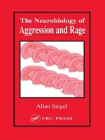 Neurobiology of Aggression and Rage 0415308348 Book Cover