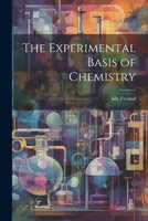 The Experimental Basis of Chemistry 1022015362 Book Cover