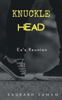 KNUCKLE HEAD: EX'S REUNION 1639202838 Book Cover