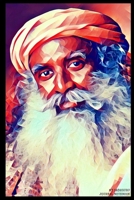 My Sadhguru Journal Notebook: Uplifting Journal Diary Notebook (with Profound Sadhguru Quotes on Every Page) 1707750513 Book Cover