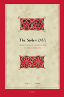 The Stolen Bible: From Tool of Imperialism to African Icon 9004322752 Book Cover