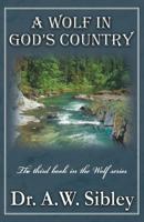 A Wolf in God's Country (Wolf #3) 1621833585 Book Cover