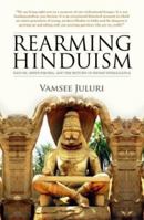Rearming Hinduism: Nature, Hinduphobia, and the Return of Indian Intelligence 938403052X Book Cover