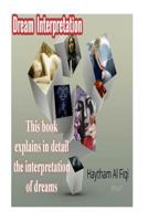 Dream Interpretation: This book explains in detail the interpretation of dreams 1530152364 Book Cover