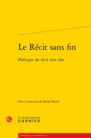 Le R?cit Sans Fin : Po?tique du R?cit Non Clos 2812459697 Book Cover