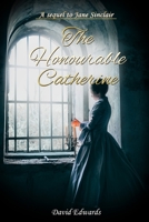 The Honourable Catherine 1956515569 Book Cover