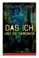Das Ich Und Die D�monien (Vollst�ndige Ausgabe) 802685859X Book Cover