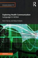 Exploring Health Communication: Language in Action 0415597226 Book Cover