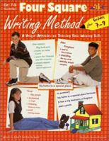 Four Square Writing Method: A Unique Approach to Teaching Basic Writing Skills for Grades 7-9 1573101907 Book Cover