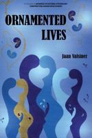 Ornamented Lives 1641134682 Book Cover
