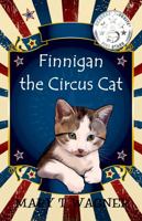 Finnigan the Circus Cat 0692679626 Book Cover