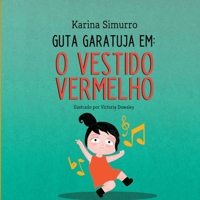 Guta Garatuja Em: O Vestido Vermelho (Portuguese Edition) 8569840322 Book Cover