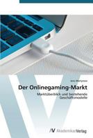 Der Onlinegaming-Markt 3639390512 Book Cover