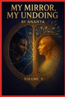 My Mirror, My Undoing (The Awakening Series - The Complete Collection) B0FNJZS3LT Book Cover