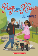 Pugs and Kisses: A Wish Novel 1338194577 Book Cover
