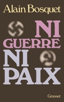 Ni Guerre Ni Paix: Roman 2246247616 Book Cover