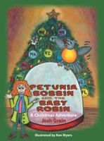 Petunia Bobbin and the Baby Robin: A Christmas Adventure 1458206157 Book Cover