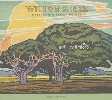 William S. Rice: California Block Prints 0764948032 Book Cover