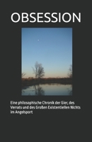 OBSESSION: Eine philosophische Chronik der Gier, des Verrats und des Großen Existentiellen Nichts im Angelsport B0G6DVMXJS Book Cover