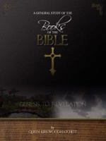 A General Study of the Books of the Bible 1598582585 Book Cover