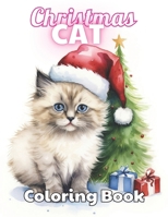 Christmas Cat Coloring Book: High Quality +100 beautiful desings for all ages, A lot of Fun B0CS6D6G4W Book Cover