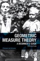 Geometric Measure Theory: A Beginner's Guide 0125068573 Book Cover