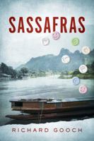 Sassafras: An adventure, a smuggle and a taste of Asia. 1483544745 Book Cover