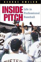 Inside Pitch: Life in Professional Baseball 1560989882 Book Cover