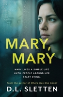 Mary, Mary : A Domestic Thriller Novel 1941212883 Book Cover