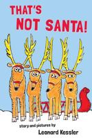 That's Not Santa (Hello Reader (Level 1)) 0590481401 Book Cover