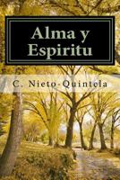 Alma y Espiritu: Dialogos con un Espiritu (Conocimiento Profundo) 1543166253 Book Cover