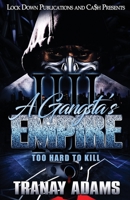 A Gangsta's Empire 4 : Too Hard to Kill 1951081102 Book Cover