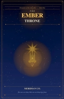 The Ember Throne (Chronicles of the Ashwalker) B0GSSC8W8R Book Cover