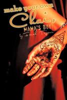 Make Your Own Chai, Mama's Boy! 1425186815 Book Cover