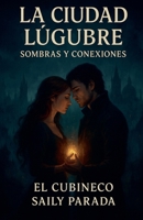 La Ciudad Lúgubre B0GRCFJ7SP Book Cover