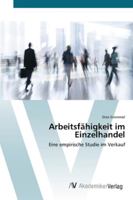 Arbeitsfähigkeit im Einzelhandel 363943093X Book Cover