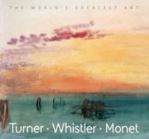Turner Whistler Monet 1844512576 Book Cover